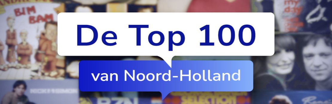 De Top 100 van Noord-Holland