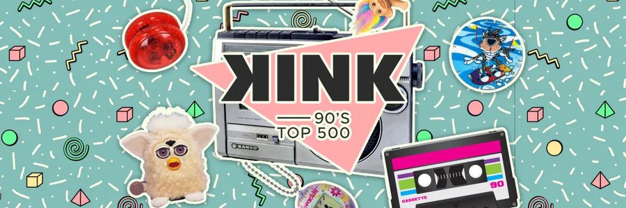 KINK 90s Top 500