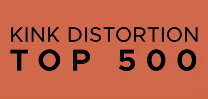 Kink Distortion Top 500