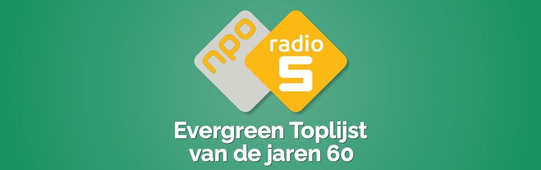 NPO Radio 5 Evergreen Toplijst van de jaren 60