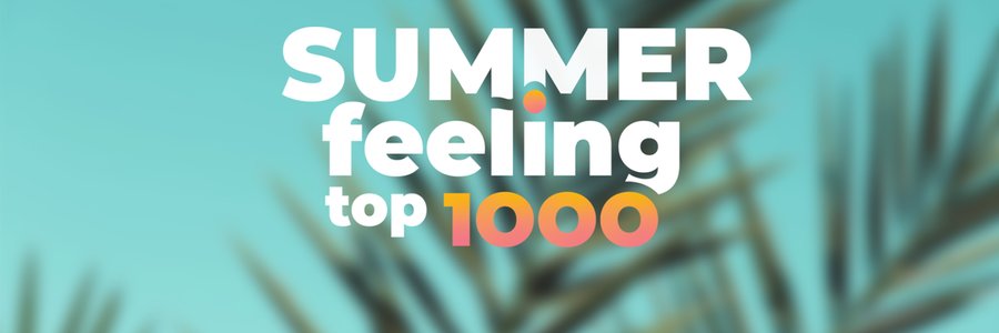 Summer Feeling Top 1000