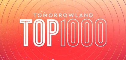 Tomorrowland Top 1000