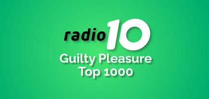 Radio 10 Guilty Pleasure Top 1000